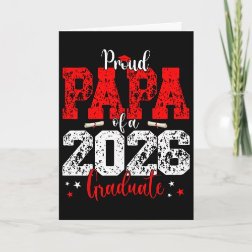Papa Senior 2026 Proud Papa Of A Cl Of 2026 Gradua Card