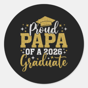 Papa Senior 2026 Proud Papa Of A Cl Of 2026 Gradua Classic Round Sticker