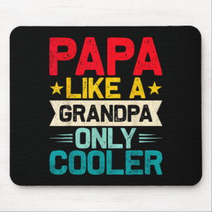 Papa Shirts For Men Grandpa Fathers Day Papa From  Mouse Pad
