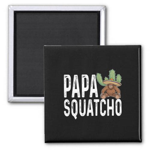 Papa Squatcho Bigfoot Sasquatch Vintage Sombrero F Magnet