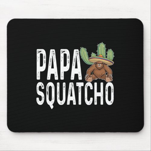 Papa Squatcho Bigfoot Sasquatch Vintage Sombrero F Mouse Pad