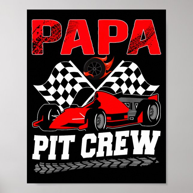 Papa T Crew Racing Family Race Car Birthday Boy  Poster (Front)