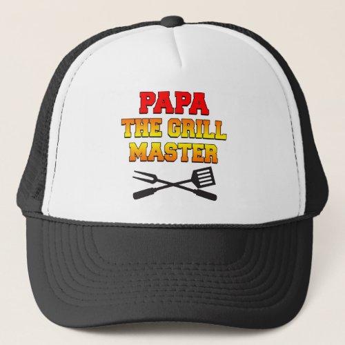 Papa The Grill Master Trucker Hat