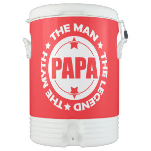 Papa. The Man. The Myth. The Legend. Beverage Cooler
