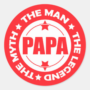 Papa. The Man. The Myth. The Legend. Classic Round Sticker