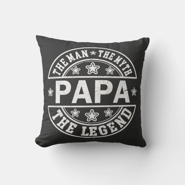Papa The Man The Myth The Legend Father Day Throw Pillow (Front)