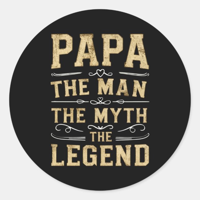 Papa The Man The Myth The Legend Fathers Day  Classic Round Sticker (Front)
