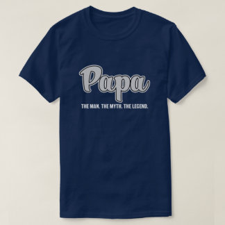 Papa the man the myth the legend funny mens shirt