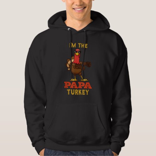 Papa Turkey Matching Family Group Thanksgiving Gif Hoodie