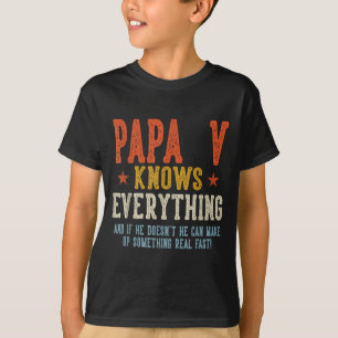 Papa v knows everything father's day retro vintage T-Shirt