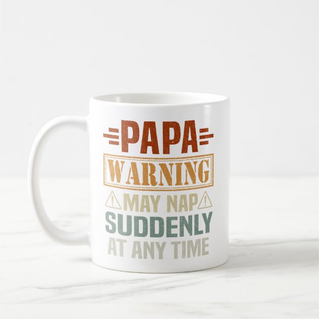 Papa Warning May Nap Suddenly At Any Time Coffee Mug (Left)
