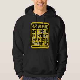 Papa Warning Sign  Senior Citizen Humor Memory Jok Hoodie