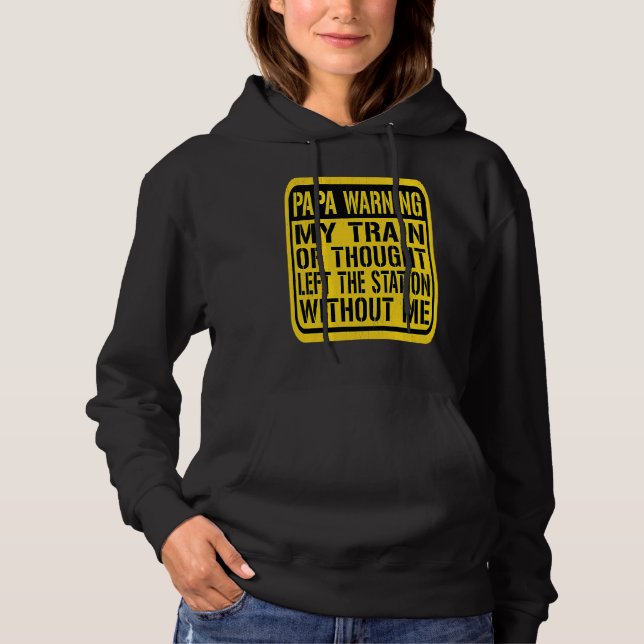 Papa Warning Sign  Senior Citizen Humor Memory Jok Hoodie (Front)