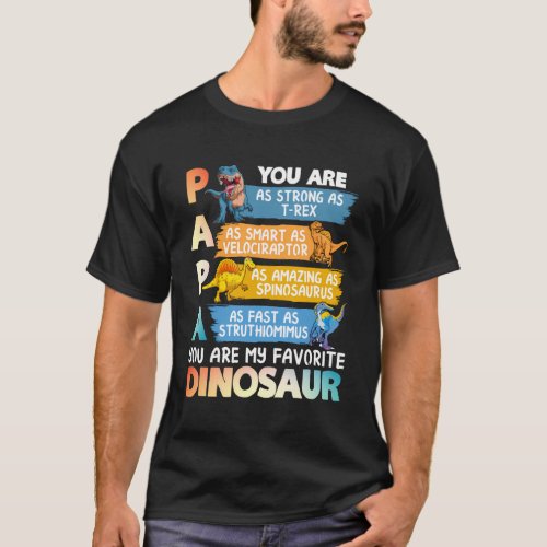 Papa You Are My Favorite Dinosaur Dad T_Shirt