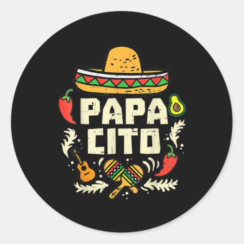 Papacito Happy Cinco De Mayo Fiesta Mexican Dad  Classic Round Sticker