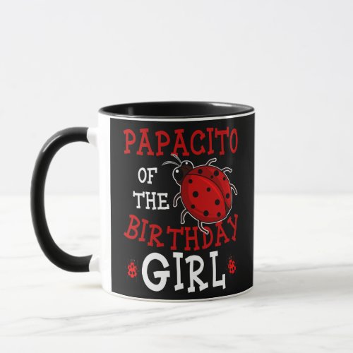 Papacito Of The Birthday Girl Ladybug Bday Party Mug