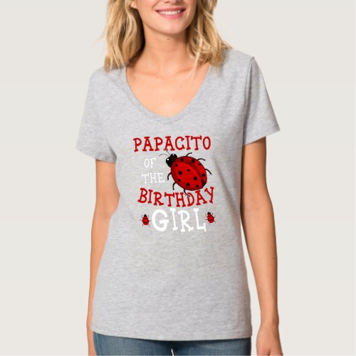 Papacito Of The Birthday Girl Ladybug Bday Party T_Shirt