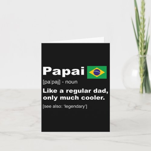 Papai Brazilian Dad Definition Funny Fathers Day G Card