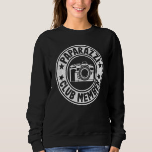 Paparazzi Club Member Photographer Camera  Photogr Sweatshirt
