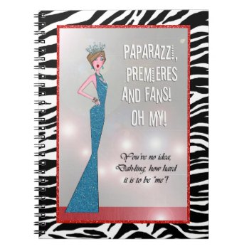 Paparazzi  Premiers & Fans-not Easy Being Fabulous Notebook by LadyDenise at Zazzle