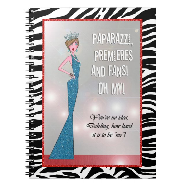 Paparazzi, Premiers & Fans-Not Easy Being Fabulous Notebook (Front)