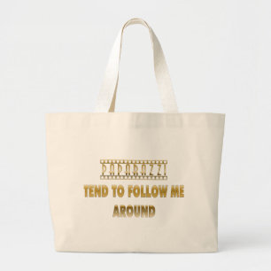 Paparazzi Tend to Follow Me Around Tote Bag