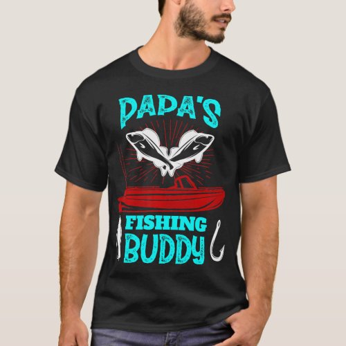 Papas Fishing Buddy Cute Son Daughter Dad Fishing T_Shirt