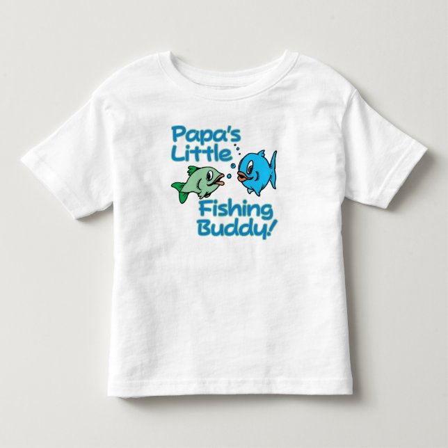 PAPA'S LITTLE FISHING BUDDY! TODDLER T-SHIRT (Front)