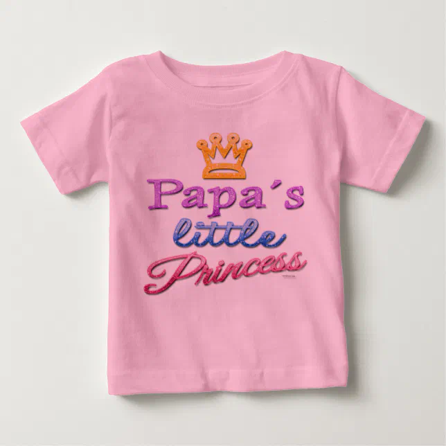Papa's Little Princess Baby Toddler T-Shirt Zazzle