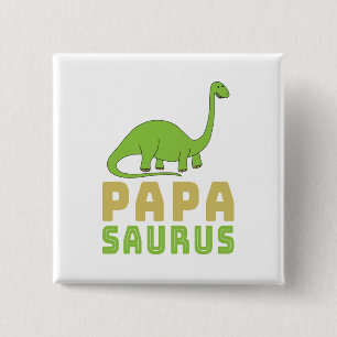 Papasaurus Dinosaur Brontosaurus Father's Day Button