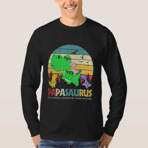Papasaurus Like A Normal Grandpa But More Awesome T_Shirt
