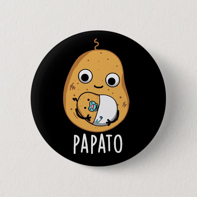 Papato Funny Potato Pun Dark BG Button (Front)
