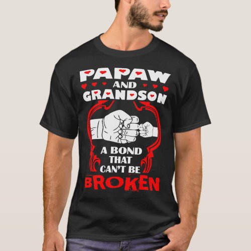 Papaw And Grandson Bond That Cant Be Broken T_Shirt