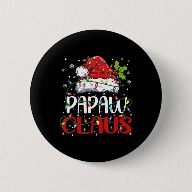 Papaw Claus Christmas Santa Matching Family Xmas P Button (Front)