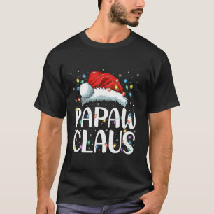 Papaw Claus Funny Santa Claus Matching Family Paja T-Shirt