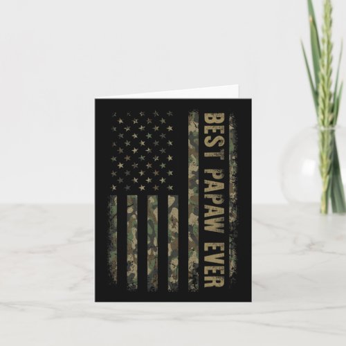 Papaw Ever Camouflage American Flag Fathers Day  Card