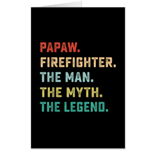 Papaw Firefighter Man Myth Legend Papa Gifts Card