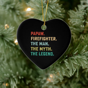 Papaw Firefighter Man Myth Legend Papa Gifts Ceramic Ornament