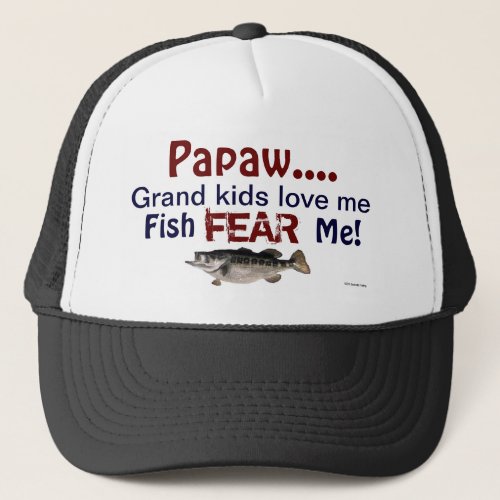 PapawGrand Kids Love Me Fish Fear Me Hat