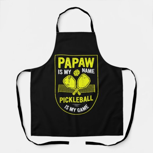 Papaw Is My Name Pickleball Is My Game Pickleball  Apron