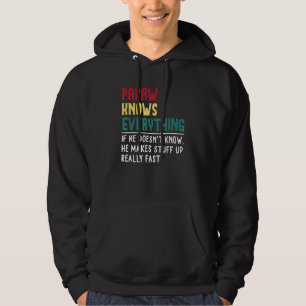 Papaw Know Everything  Father Day  Poppa Grandpa Hoodie