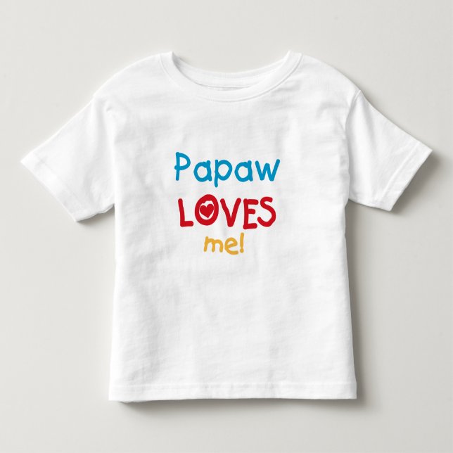 Papaw Loves Me T-shirts and Gifts (Front)