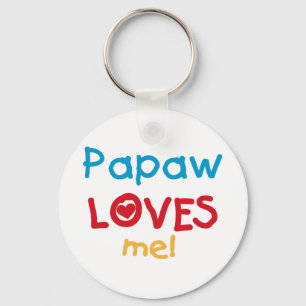 Papaw Loves Me T-shirts and Gifts Keychain