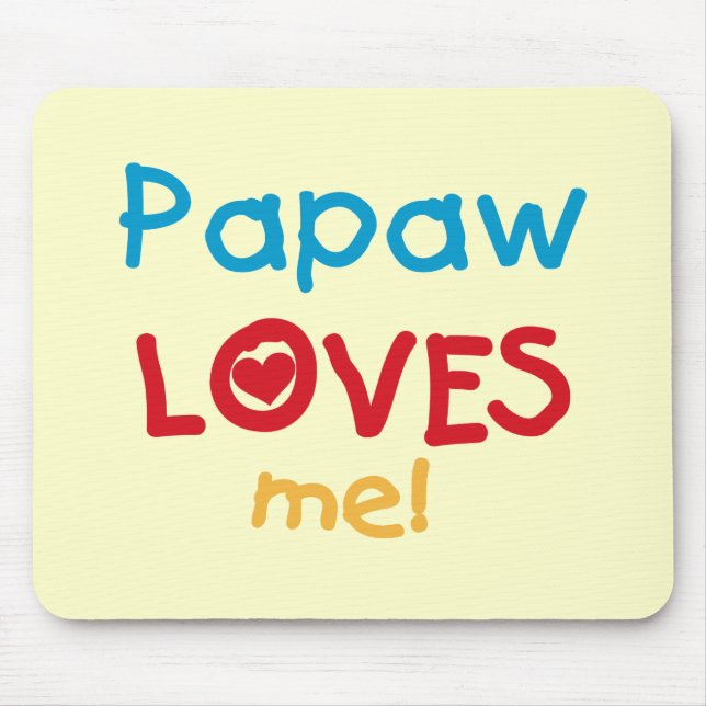 Papaw Loves Me T-shirts and Gifts Mouse Pad (Front)