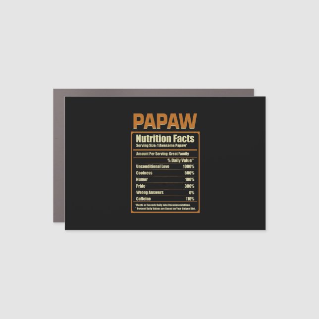 Papaw Nutrition Facts Unconditional Love Car Magnet (Front)