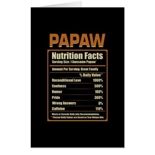 Papaw Nutrition Facts Unconditional Love Card