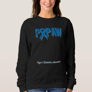 Papaw of a Warrior Type 1 Diabetes Awareness Ribbo Sweatshirt