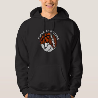 Papaw Of Ballers Funny Volleyball Football Basketb Hoodie