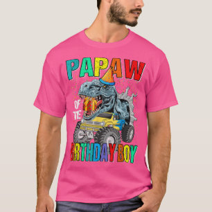 Papaw Of The Birthday Boy Monster Truck Dinosaur  T-Shirt