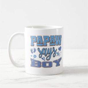 Papaw Says Boy Pregnancy Announcement Baby Party Coffee Mug
